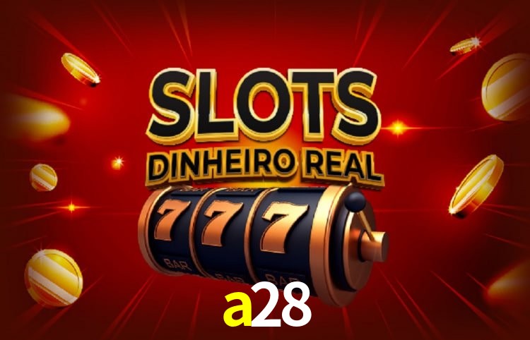 Sinta a adrenalina dos jogos de cassino com a28